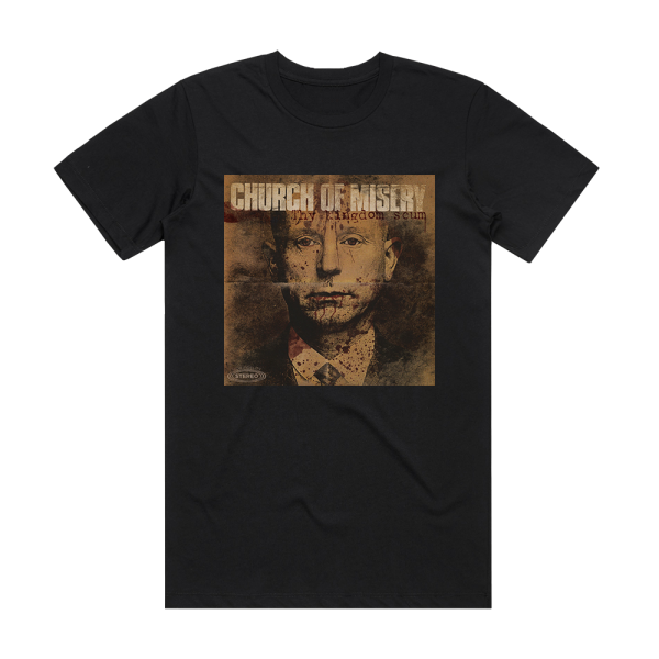 Church of Misery Thy Kingdom Scum Album Cover T-Shirt Black