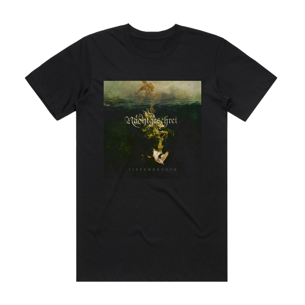 Nachtgeschrei Tiefenrausch Album Cover T-Shirt Black