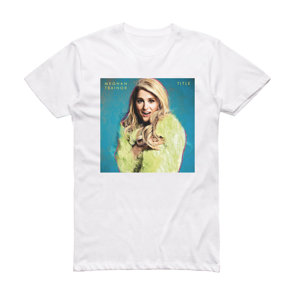 Meghan Trainor Title 2 Album Cover T-Shirt White