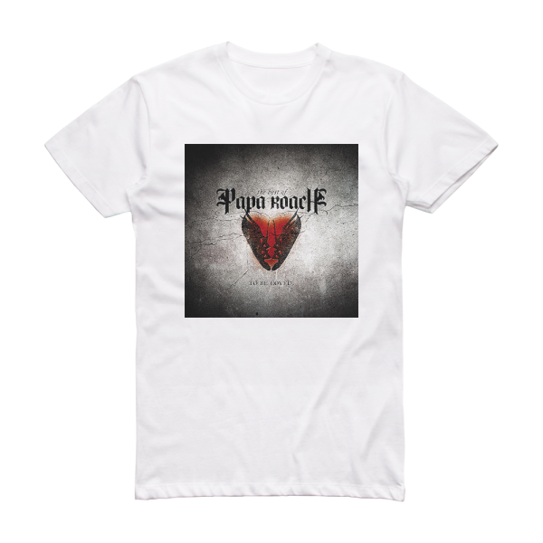 Papa Roach To Be Loved The Best Of Papa Roach 3 Album Cover T-Shirt White