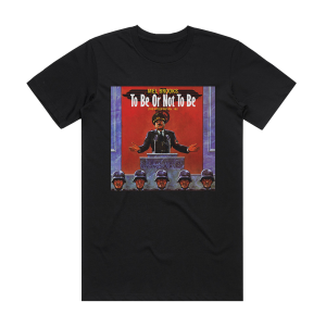 Mel Brooks To Be Or Not To Be The Hitler Rap Parts 1 2 Album Cover T-Shirt Black