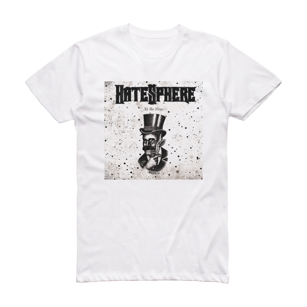 HateSphere To The Nines Album Cover T-Shirt White