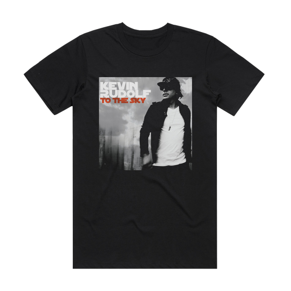 Kevin Rudolf To The Sky Album Cover T-Shirt Black
