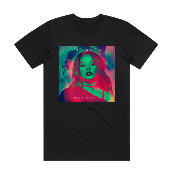 Becky G Todo Cambi Album Cover T-Shirt Black