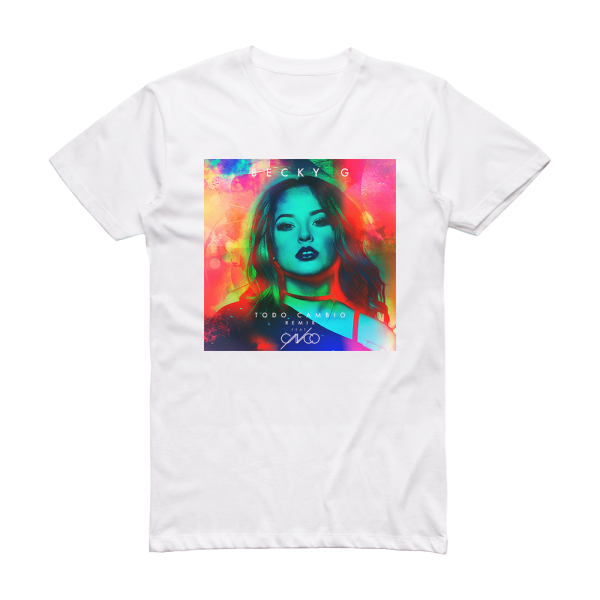 Becky G Todo Cambi Remix 1 Album Cover T-Shirt White