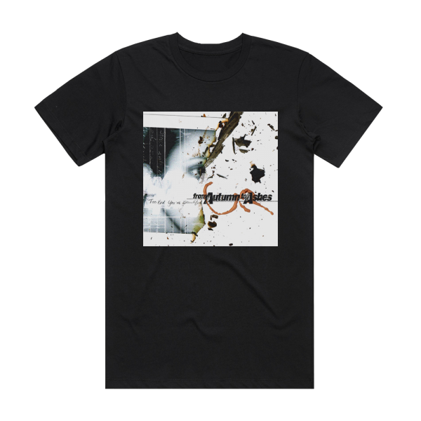 From Autumn to Ashes Too Bad Youre Beautiful Album Cover T-Shirt Black