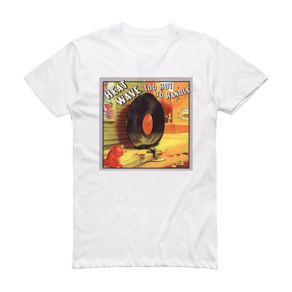 Heatwave Too Hot To Handle Album Cover T-Shirt White