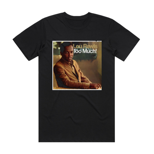 Lou Rawls Too Much Album Cover T-Shirt Black