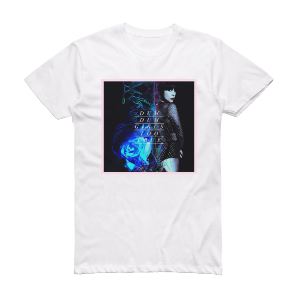 Dum Dum Girls Too True Album Cover T-Shirt White