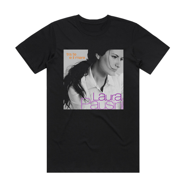 Laura Pausini Tra Te E Il Mare Album Cover T-Shirt Black