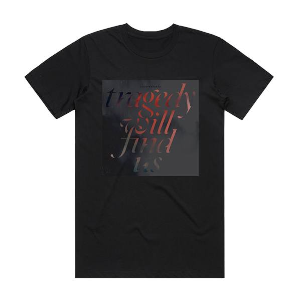 Counterparts Tragedy Will Find Us Album Cover T-Shirt Black