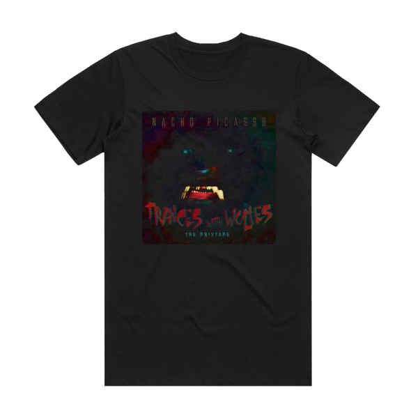 Nacho Picasso Trances With Wolves The Prixtape Album Cover T-Shirt Black