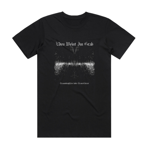 Eden weint im Grab Traumtrophen Toter Trauertnzer Album Cover T-Shirt Black