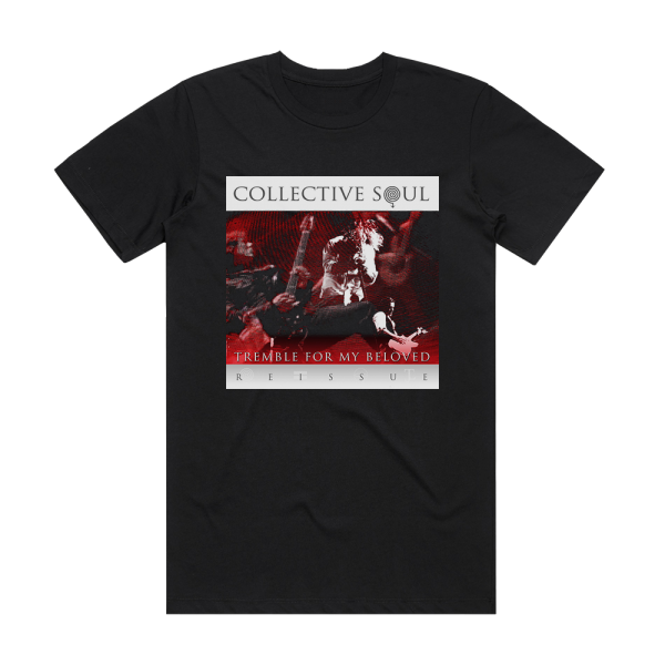 Collective Soul Tremble For My Beloved Reissue Album Cover T-Shirt Black