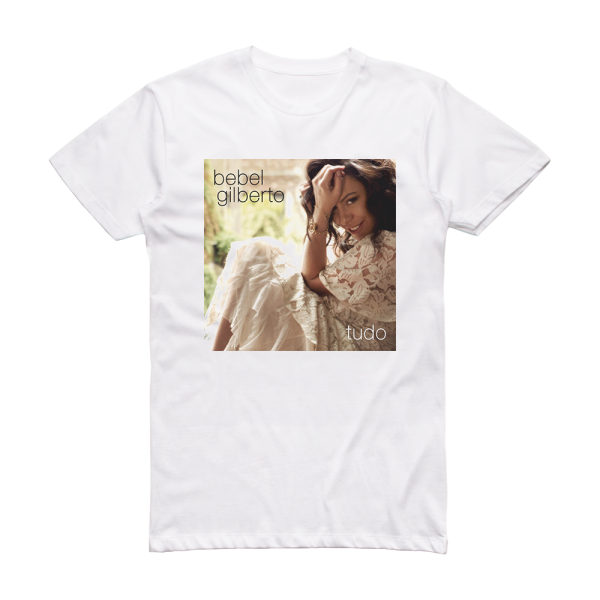 Bebel Gilberto Tudo Album Cover T-Shirt White