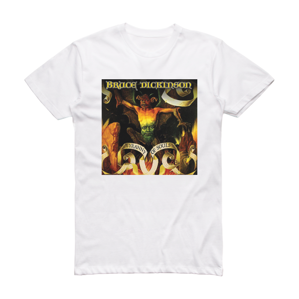 Bruce Dickinson Tyranny Of Souls Album Cover T-Shirt White