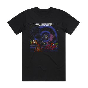 Bobby Hutcherson Un Poco Loco Album Cover T-Shirt Black