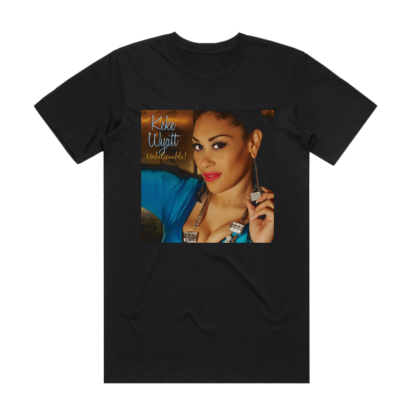 Keke Wyatt Unbelievable Album Cover T-Shirt Black