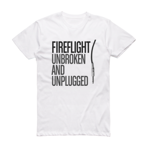 Fireflight Unbroken And Unplugged Album Cover T-Shirt White