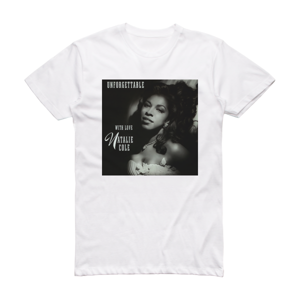 Natalie Cole Unforgettable With Love Album Cover T-Shirt White