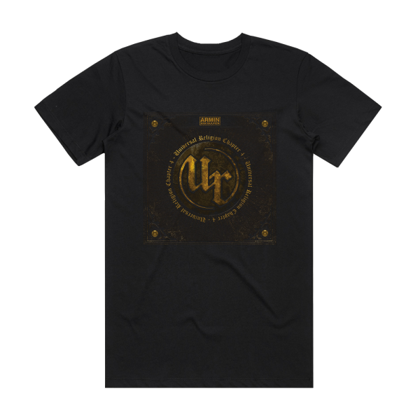 Armin van Buuren Universal Religion Chapter 4 Mixed By Armin Van Buuren Album Cover T-Shirt Black