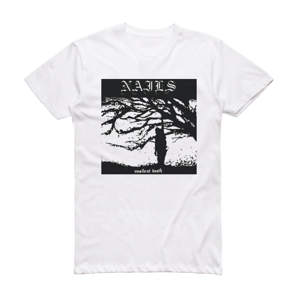 Nails Unsilent Death Album Cover T-Shirt White