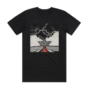 Die Toten Hosen Unter Den Wolken Album Cover T-Shirt Black