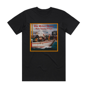 Die Toten Hosen Unter Falscher Flagge Album Cover T-Shirt Black