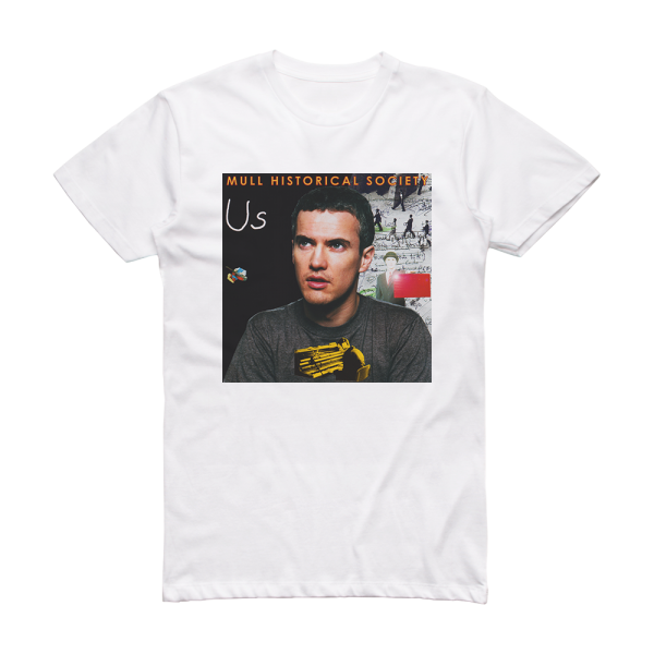 Mull Historical Society Us Album Cover T-Shirt White