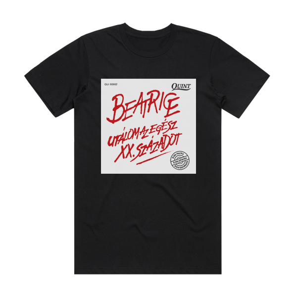 Beatrice Utlom Az Egsz Xx Szzadot Album Cover T-Shirt Black