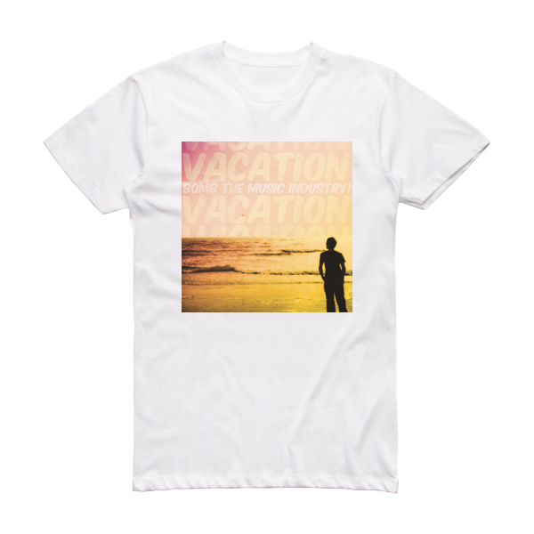 Bomb the Music Industry Vacation Album Cover T-Shirt White