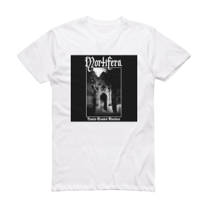 Mortifera Vastiia Tenebrd Mortifera Album Cover T-Shirt White