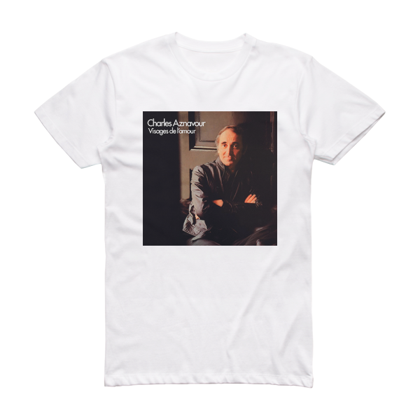 Charles Aznavour Visages De Lamour Album Cover T-Shirt White