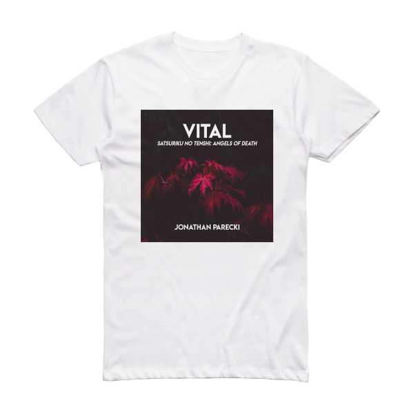 Jonathan Parecki Vital From Satsuriku No Tenshi Angels Of Death Album Cover T-Shirt White