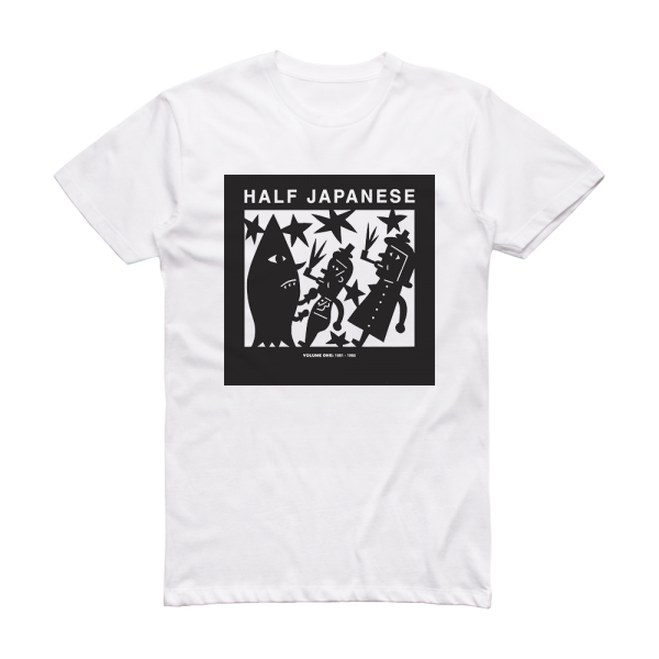 Half Japanese Volume One 1981 1985 Album Cover T-Shirt White