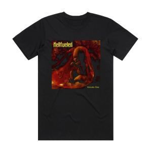 Hellfueled Volume One Album Cover T-Shirt Black