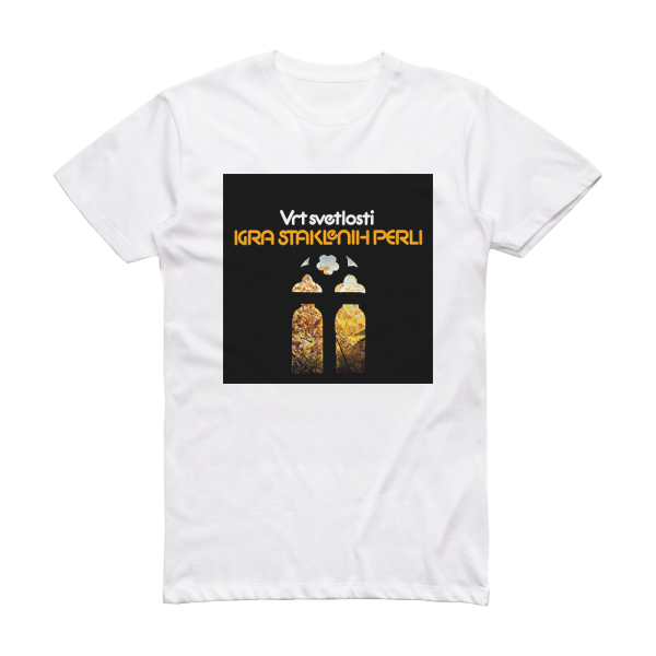 Igra Staklenih Perli Vrt Svetlosti Album Cover T-Shirt White
