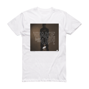 Avicii Wake Me Up Remixes Ii Album Cover T-Shirt White