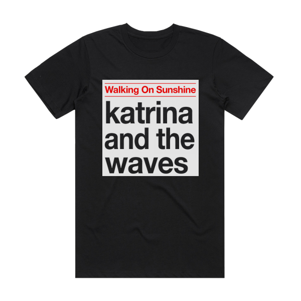 Katrina and the Waves Walking On Sunshine Album Cover T-Shirt Black