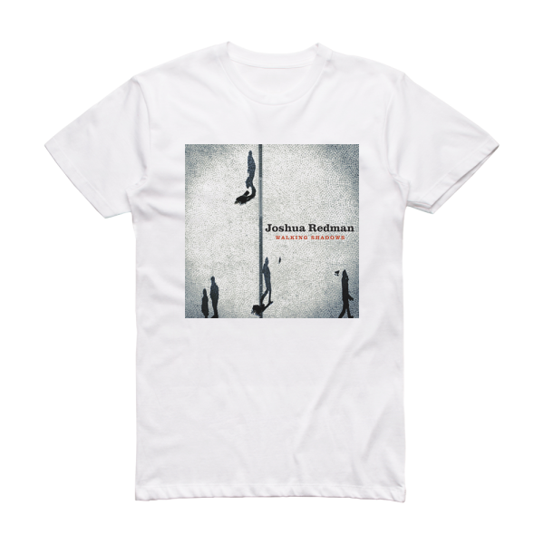 Joshua Redman Walking Shadows Album Cover T-Shirt White