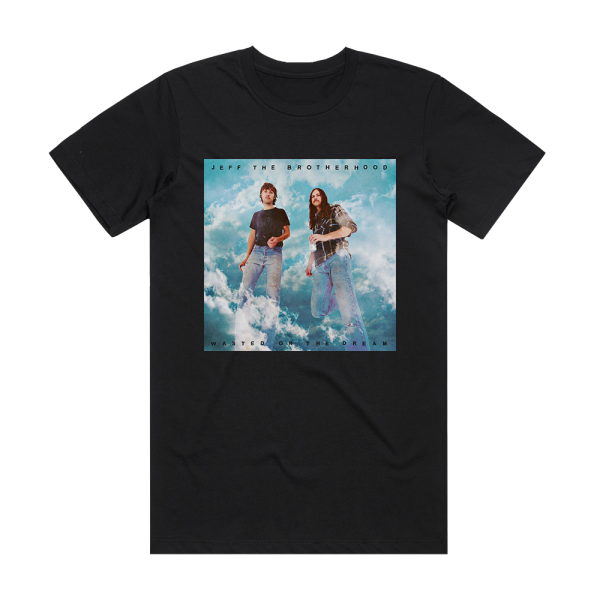 JEFF the Brotherhood Wasted On The Dream Album Cover T-Shirt Black