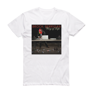 Brock Berrigan Way Of Life Album Cover T-Shirt White