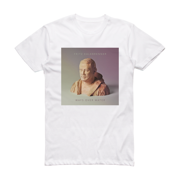 Fritz Kalkbrenner Ways Over Water Album Cover T-Shirt White