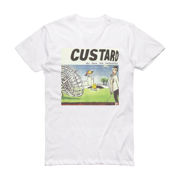 Custard We Have The Technology Album Cover T-Shirt White