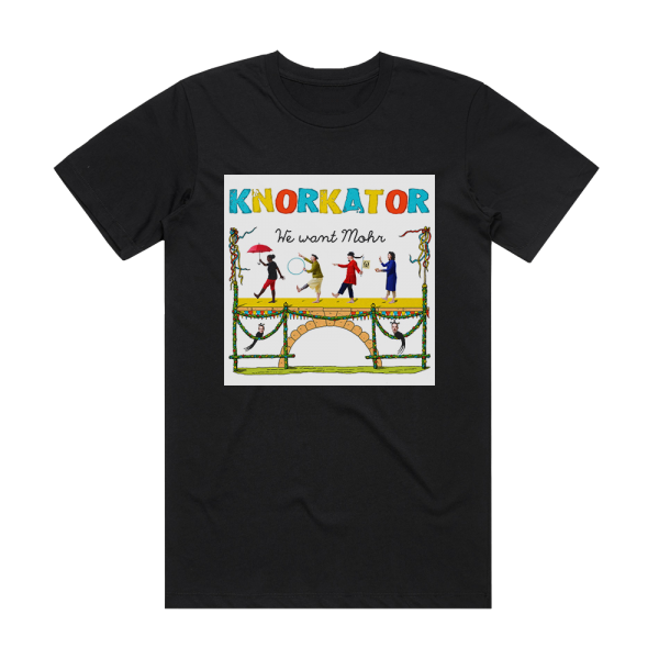 Knorkator We Want Mohr Album Cover T-Shirt Black