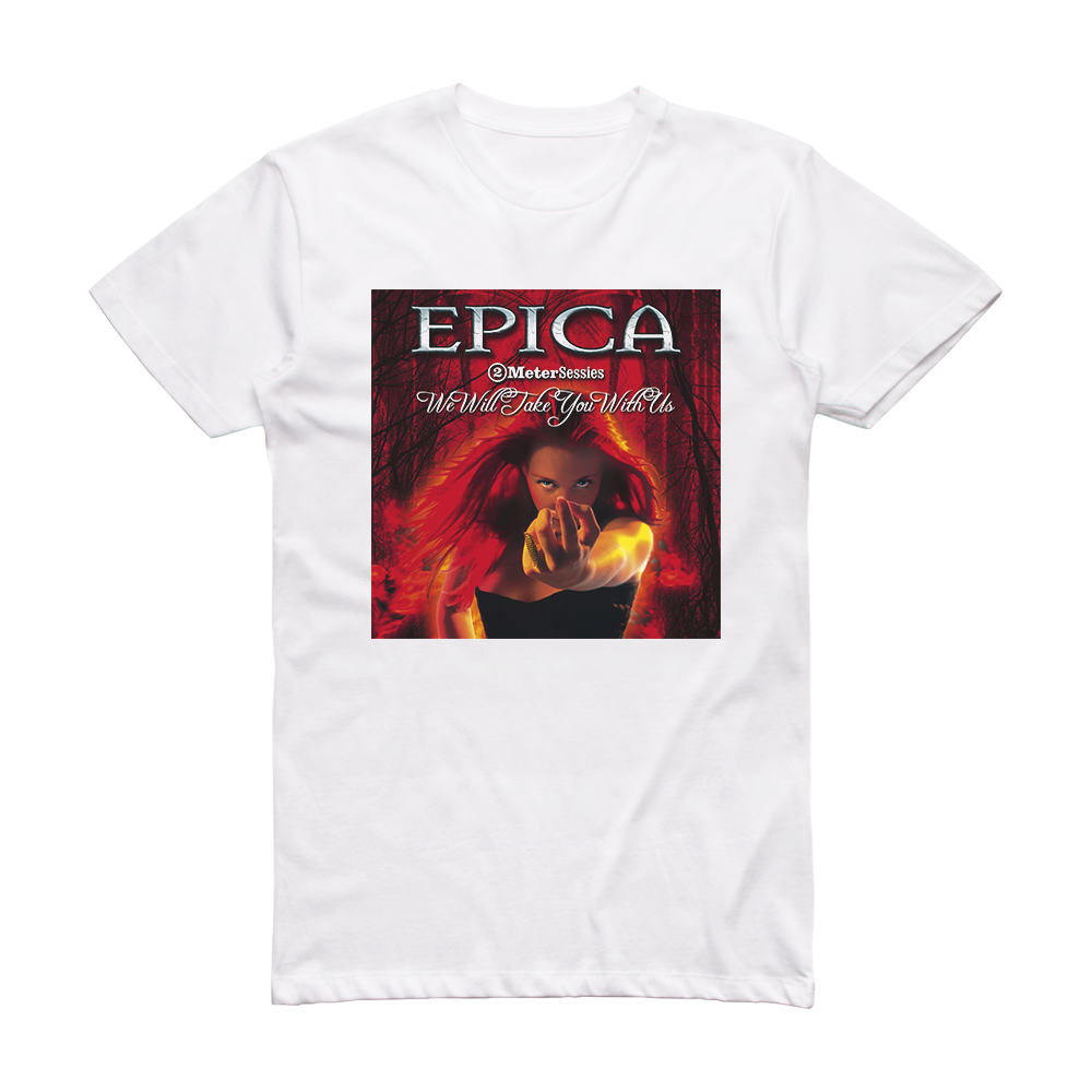 Epica We Will Take You With Us 2 Meter Sessies Album Cover T Shirt 