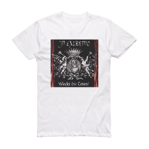 In Extremo Weckt Die Toten 1 Album Cover T-Shirt White