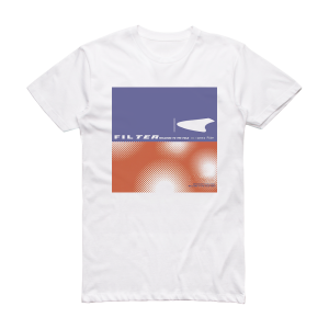Filter Welcome To The Fold Album Cover T-Shirt White