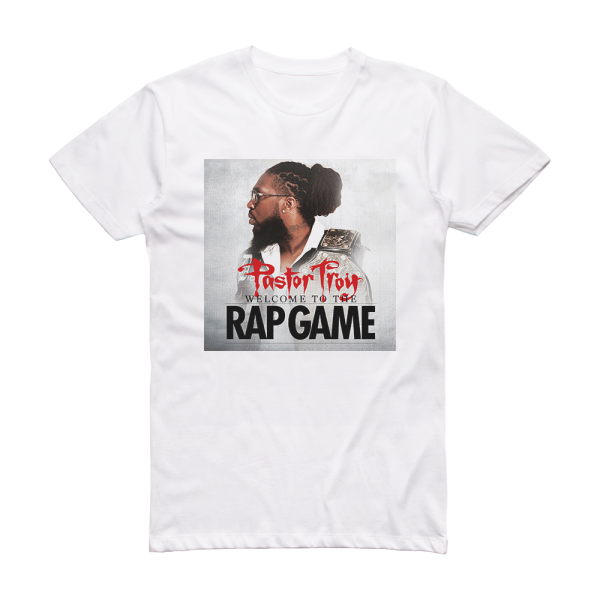 Pastor Troy Welcome To The Rap Game Album Cover T-Shirt White