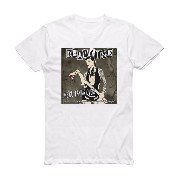 Deadline Were Taking Over Album Cover T-Shirt White